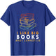I Like Big Books And I Cannot Lie T-Shirt - T-Shirt | Royal