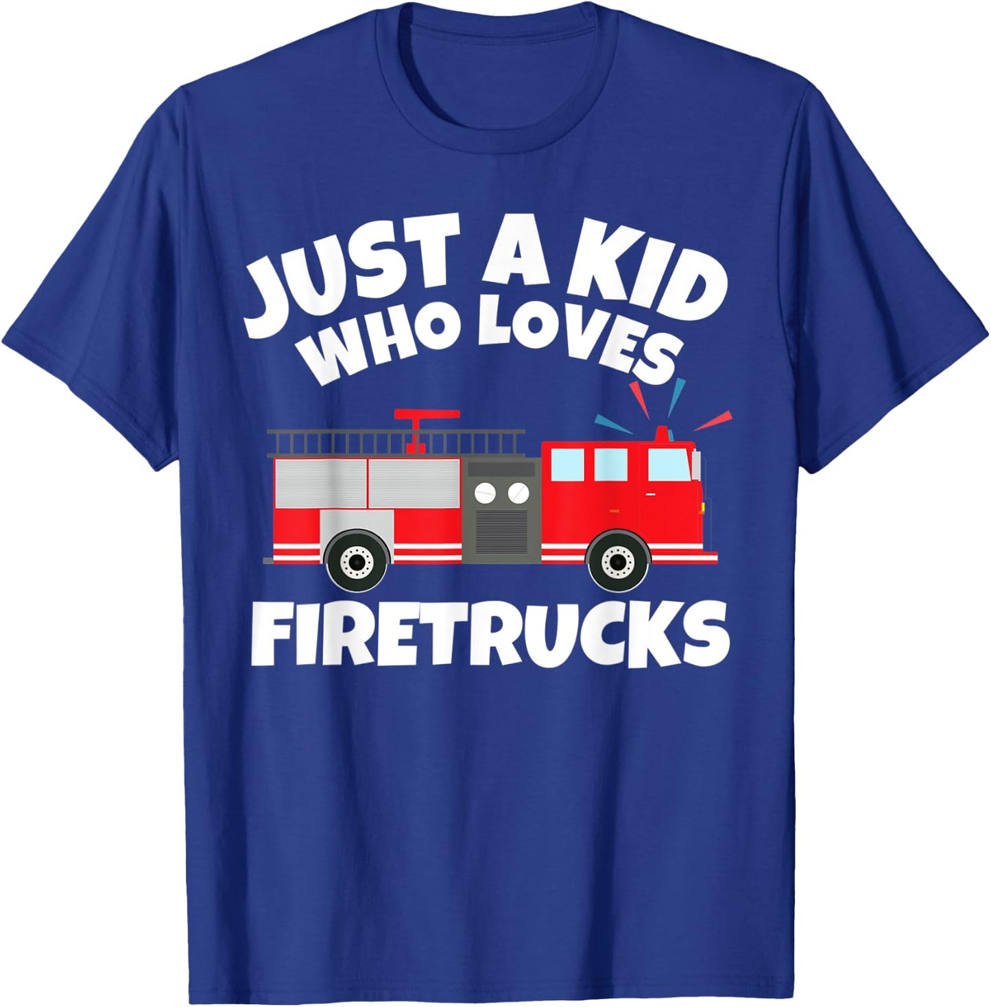 Just A Kid Who Loves Firetrucks Kids Boys Toddlers Gift T-Shirt - T-Shirt | Royal