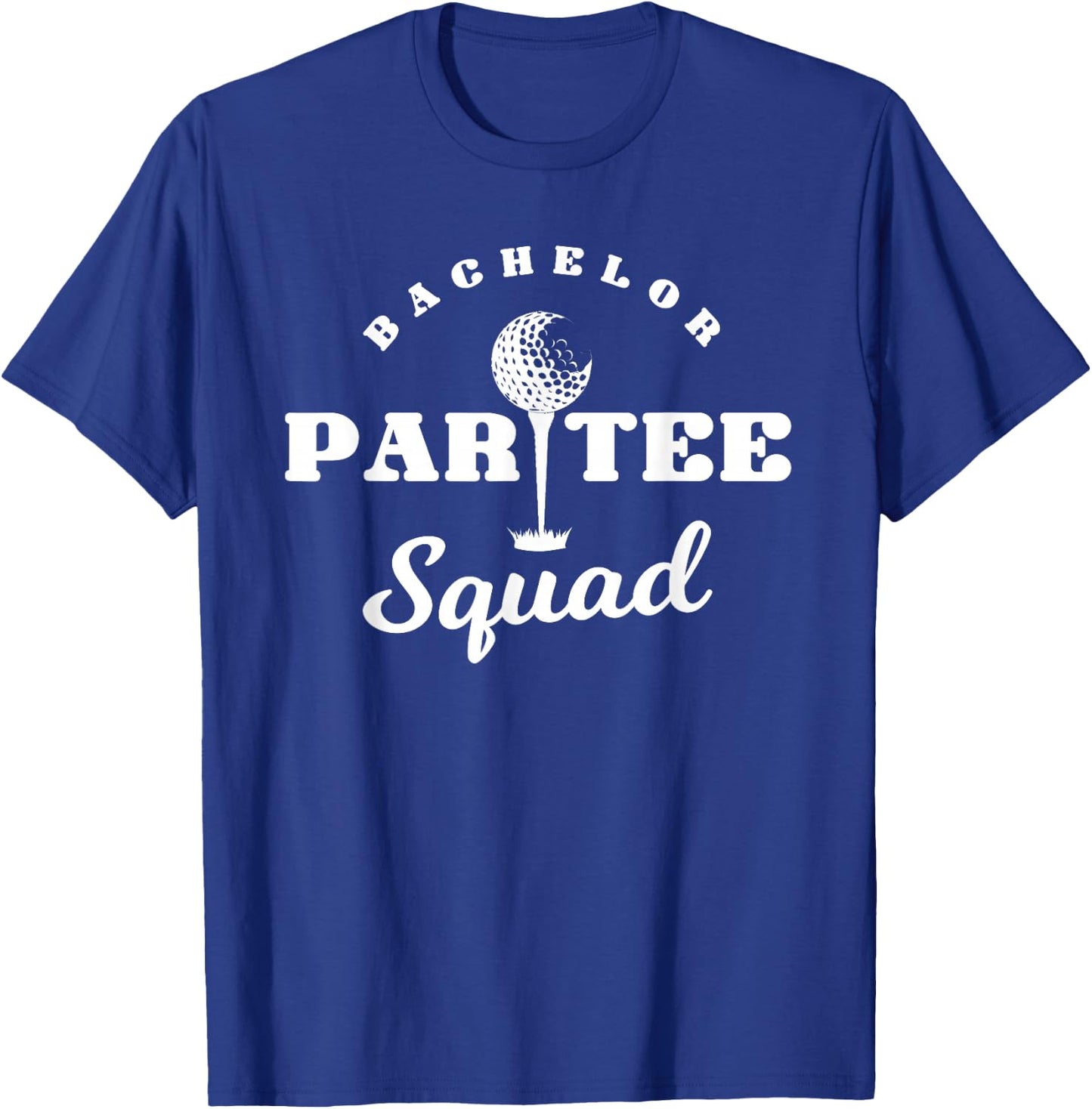 Bachelor Par- Squad Funny Golf Bachelor Party Pun Gift T-Shirt - T-Shirt | Royal