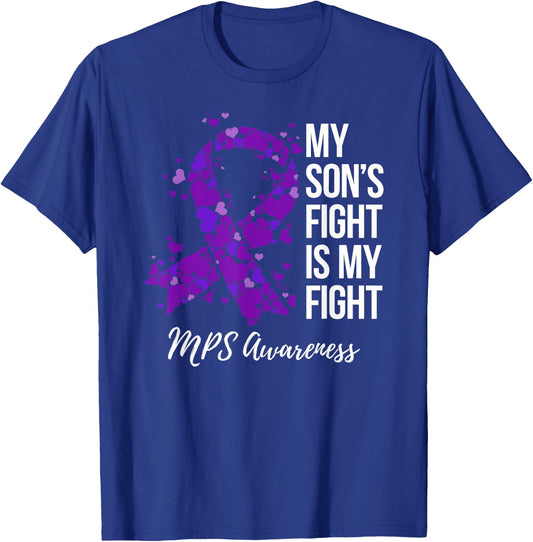 My Son’s Fight Is My Fight MPS Awareness T-Shirt - T-Shirt | Royal