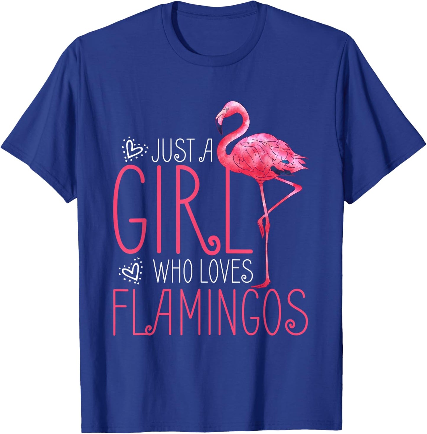 Just A Girl Who Loves Flamingos T-Shirt - T-Shirt | Royal