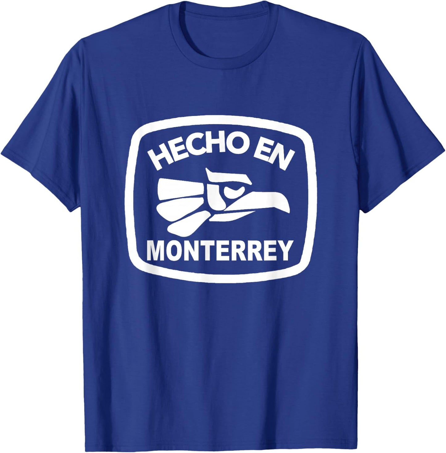 Regiomontano Roots Mexico Nuevo León City Hecho en Monterrey T-Shirt - T-Shirt | Royal