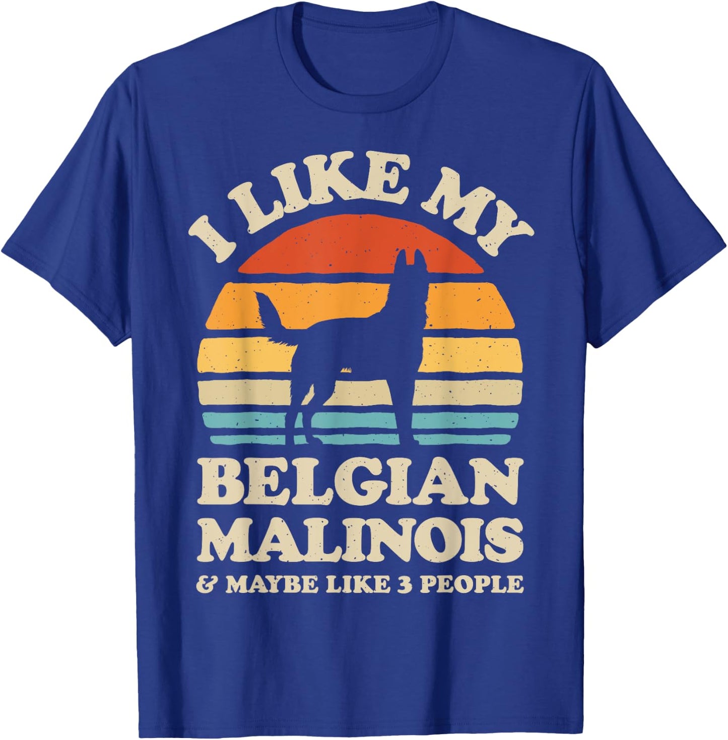 I Like My Belgian Malinois And Maybe Like 3 People Dog Retro T-Shirt - T-Shirt | Royal