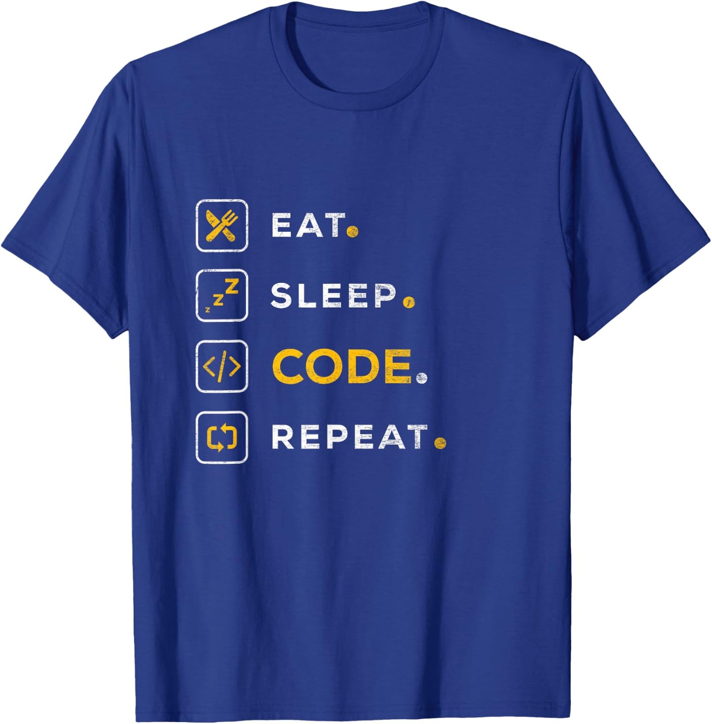 Funny Computer Science Programmer Eat Sleep Code T-Shirt - T-Shirt | Royal