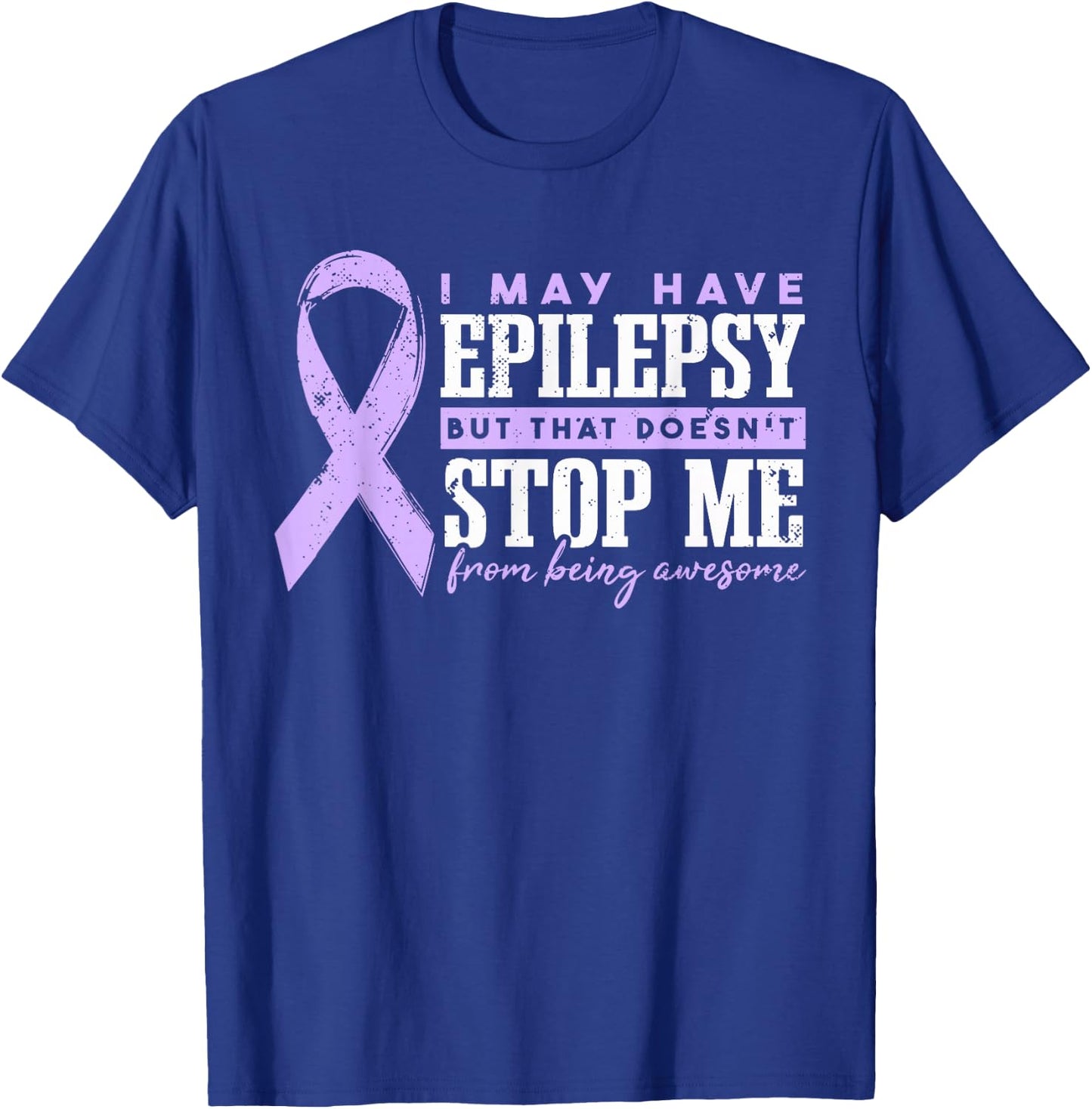 Epilepsy Purple Ribbon I May Have Epilepsy T-Shirt - T-Shirt | Royal