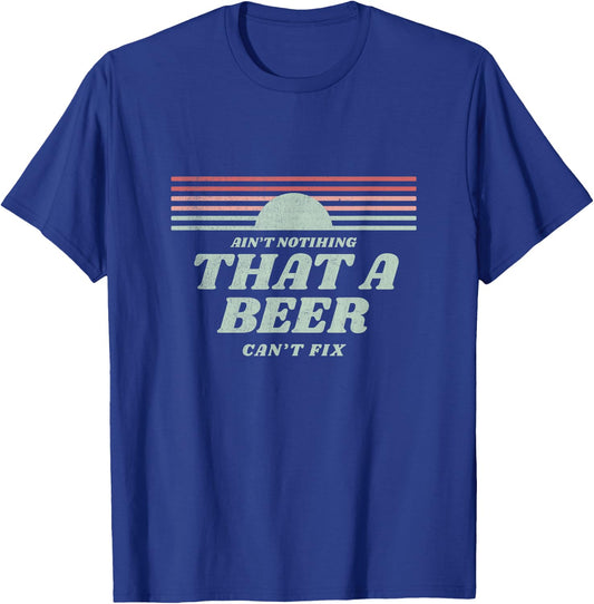 Ain't Nothing That A Beer Can't Fix Retro T-Shirt - T-Shirt | Royal