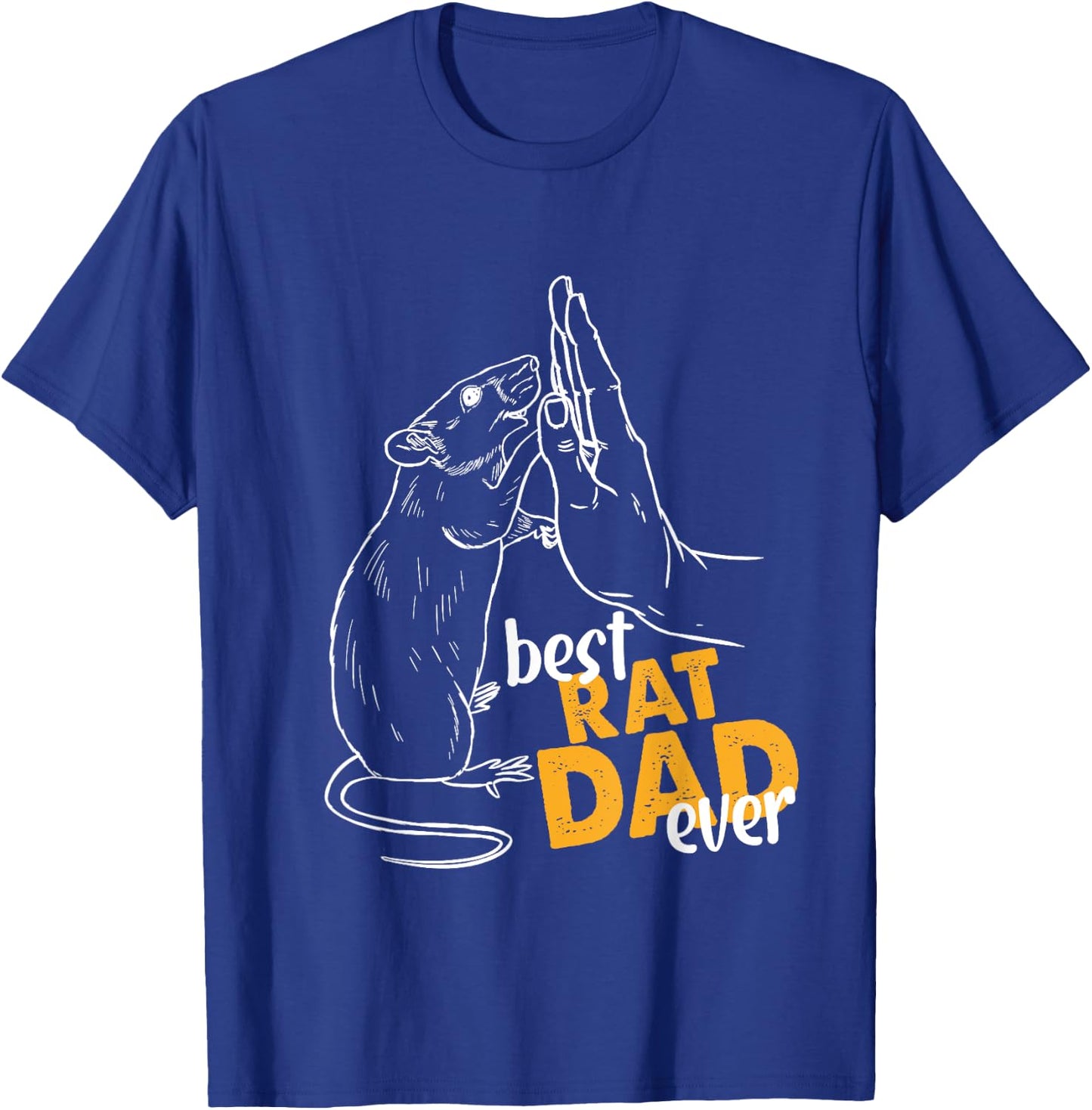 Rat Gifts For Rat Lovers Dad Gifts Best Rat Dad Ever T-Shirt - T-Shirt | Royal