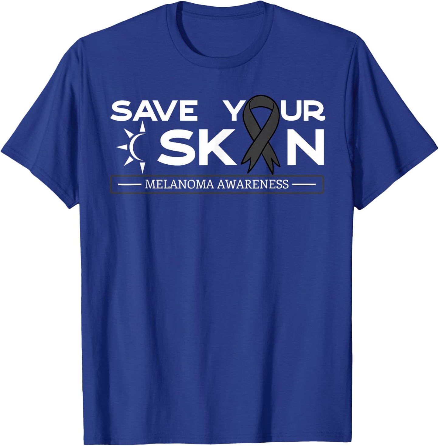Save Your Skin Melanoma Awareness Melanoma Awareness T-Shirt - T-Shirt | Royal