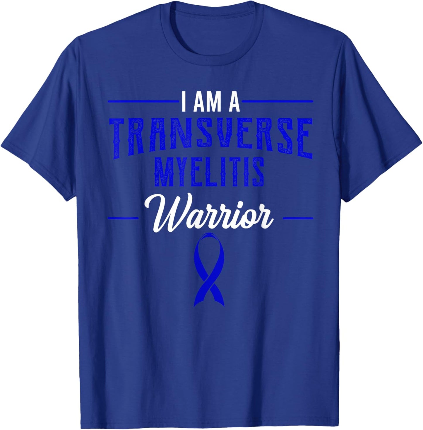 Transverse Myelitis Warrior Inflammatory Disease Spinal Cord T-Shirt - T-Shirt | Royal