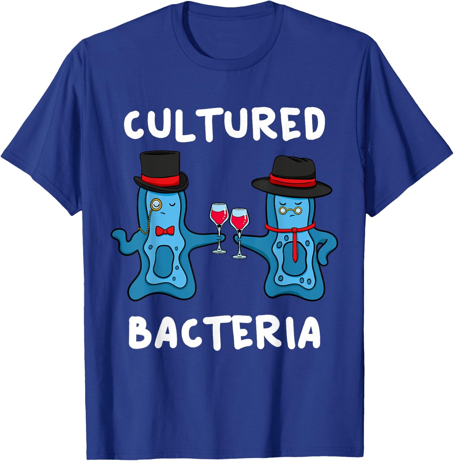 Cultured Bacteria Bacteriologist Bacteriologist Microbiologist T-Shirt - T-Shirt | Royal
