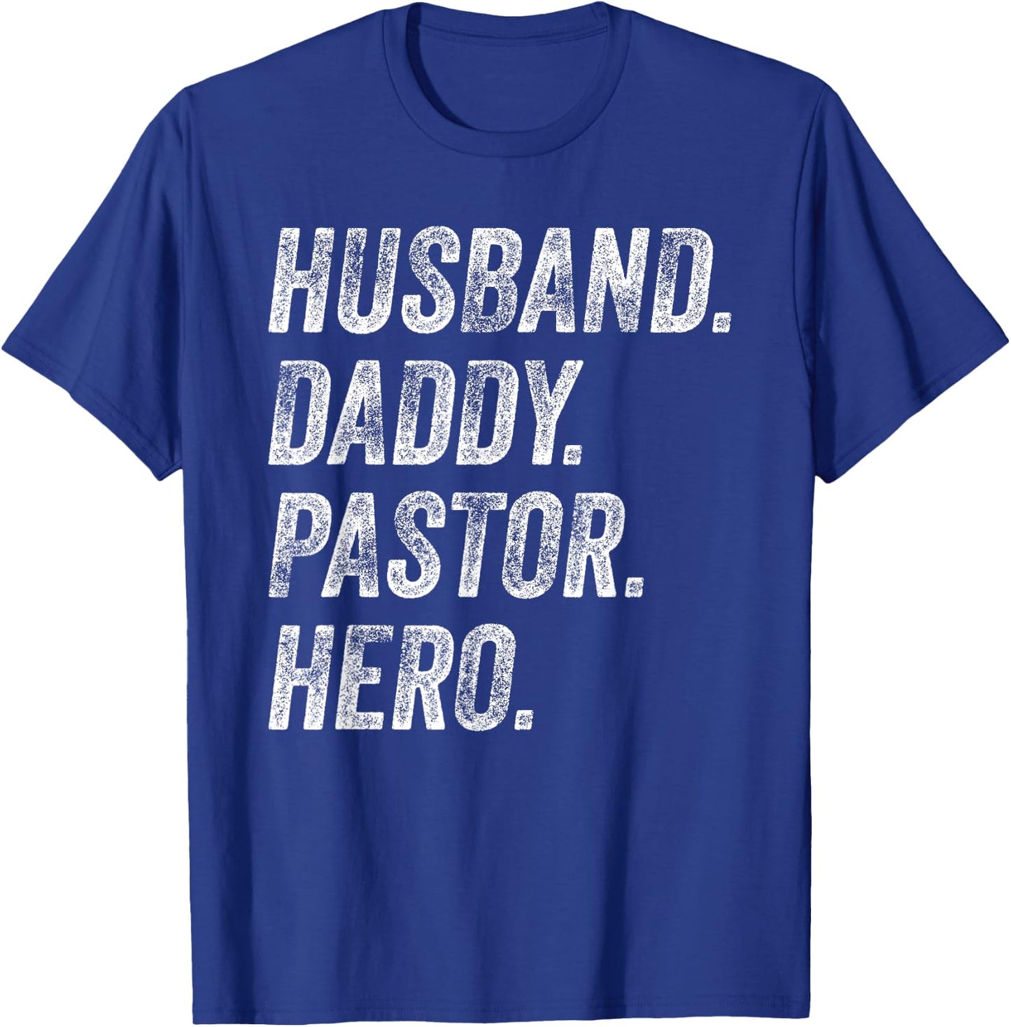 Funny Husband Daddy Pastor Appreciation Gift Preacher Men T-Shirt - T-Shirt | Royal