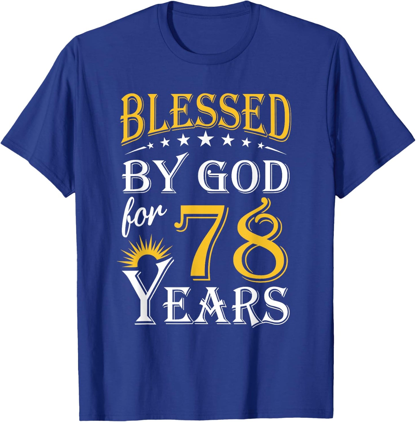 Vintage Blessed by God for 78 years Happy 78th Birthday T-Shirt - T-Shirt | Royal