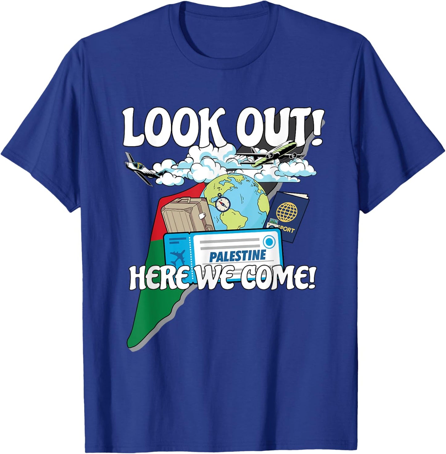 Look Out Palestine Here We Come Matching Family Vacation T-Shirt - T-Shirt | Royal