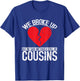 Funny Redneck Breakup Cousins Relationship Trailer Park T-Shirt - T-Shirt | Royal