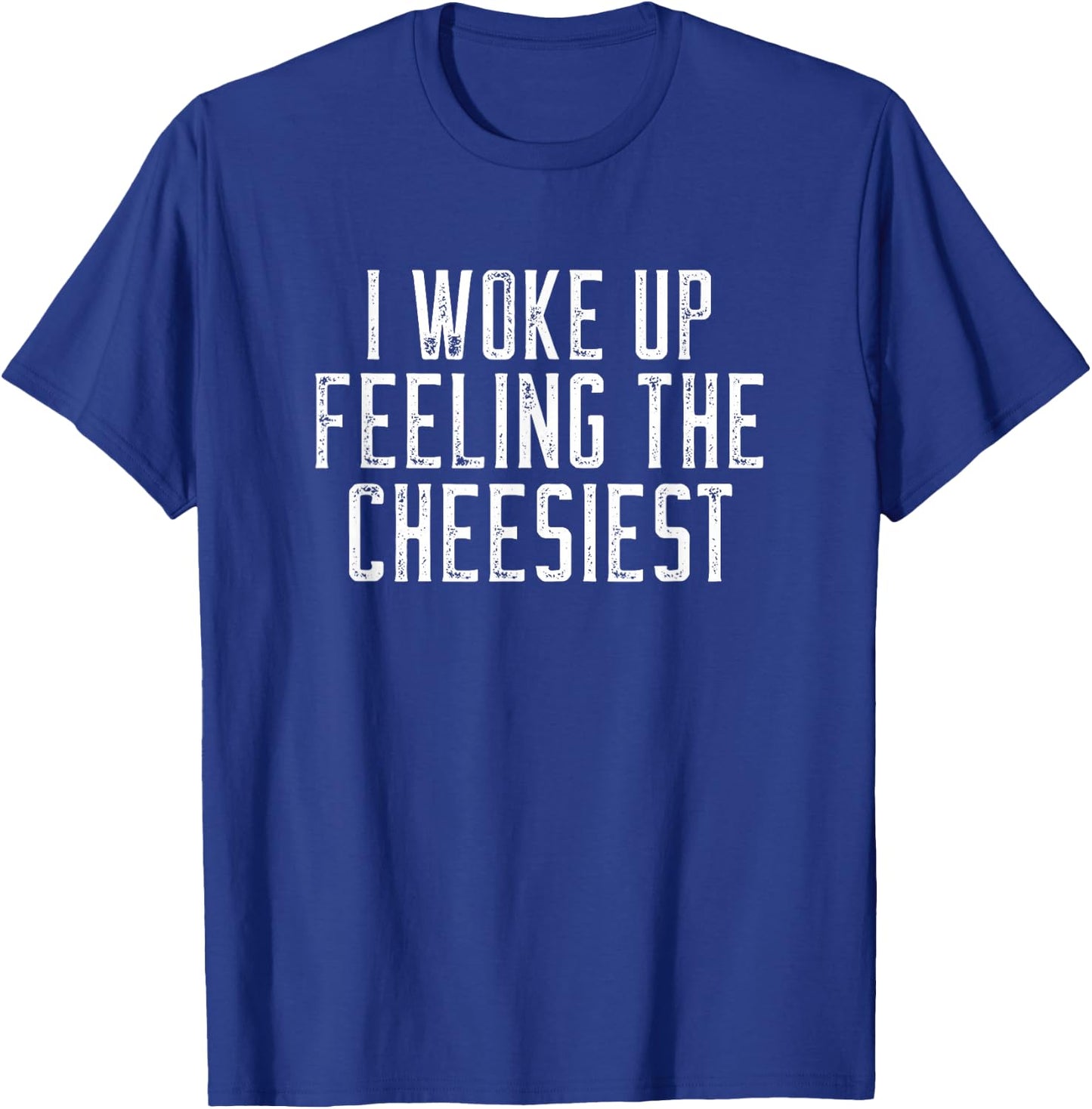 I Woke Up Feeling The Cheesiest | Cheese Head Fan T-Shirt - T-Shirt | Royal