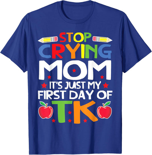 My First Day Of TK Student Transitional Kindergarten Teacher Men Women Kids T-Shirt - T-Shirt | Royal