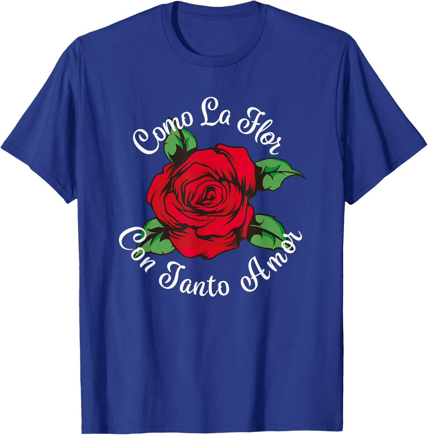 Como La Flor - Bailar Cumbia - Mexican Rose Fiesta Regalo T-Shirt - T-Shirt | Royal