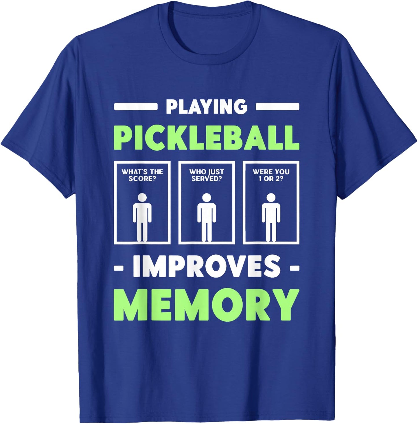 Playing Pickleball Improves Memory Dink Player Short Sleeve T-Shirt - T-Shirt | Royal