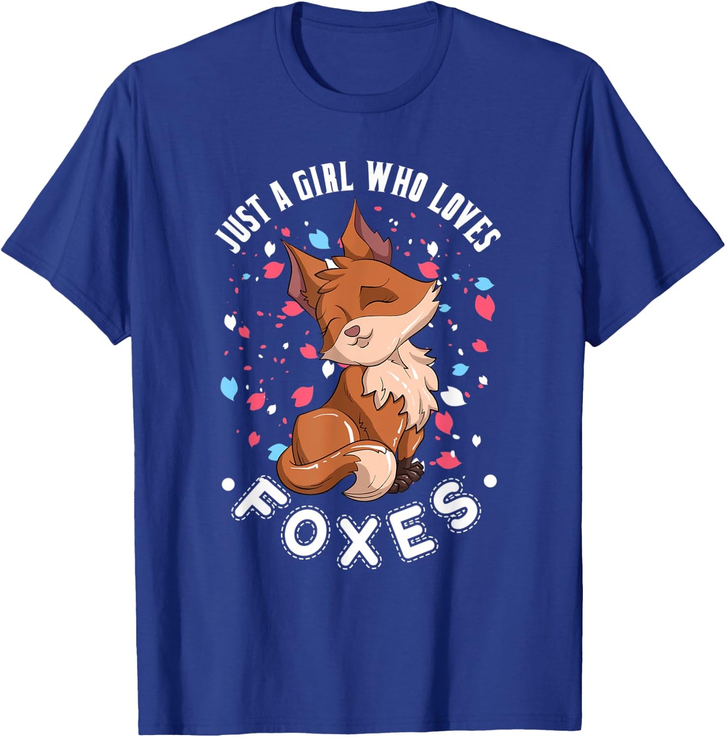 Just A Girl Who Loves Foxes Cute Nature Animal Fox T-Shirt - T-Shirt | Royal