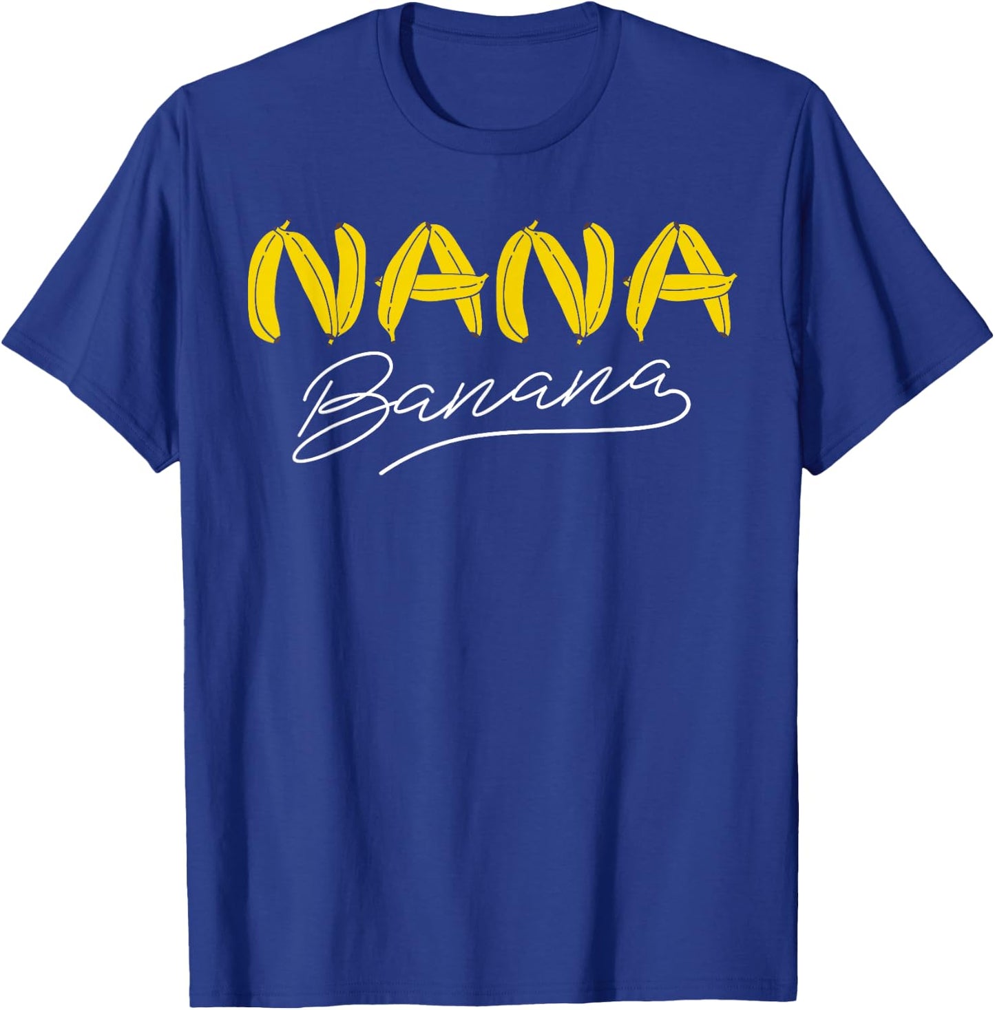 Funny Gift Nana Banana Gift T-Shirt - T-Shirt | Royal