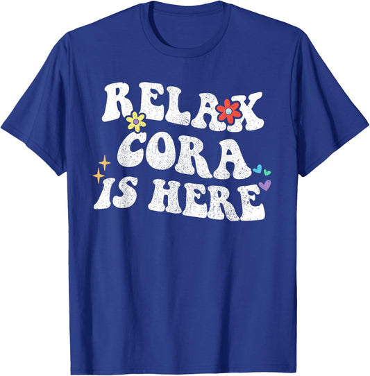 Retro Groovy Relax CORA Is Here Funny Mother's Day Name T-Shirt - T-Shirt | Royal
