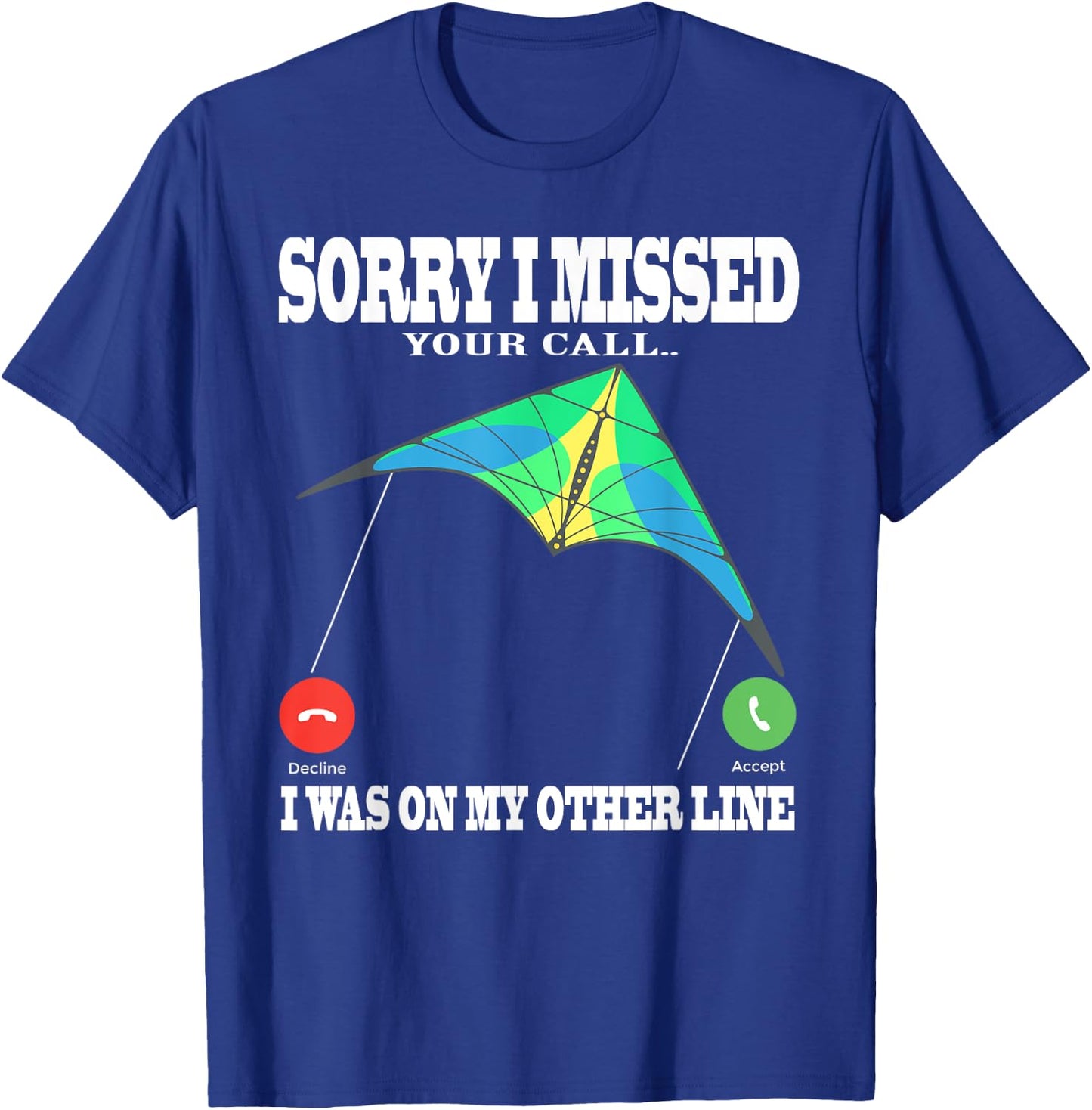 parafoil kite missed call Other line and stunt kites T-Shirt - T-Shirt | Royal