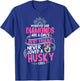 Husky Dog Is A Girl's Best Friend Funny Puppy Lover T-Shirt - T-Shirt | Royal