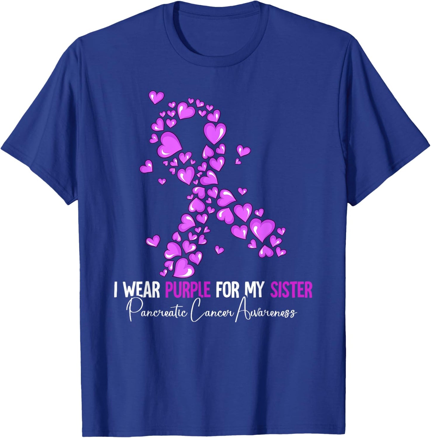 I Wear Purple For My Sister Pancreatic Cancer Awareness T-Shirt - T-Shirt | Royal