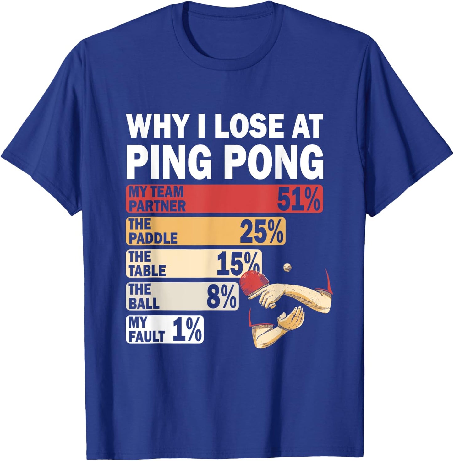 Why I Lose at Ping Pong Table Tennis Funny My Fault T-Shirt - T-Shirt | Royal
