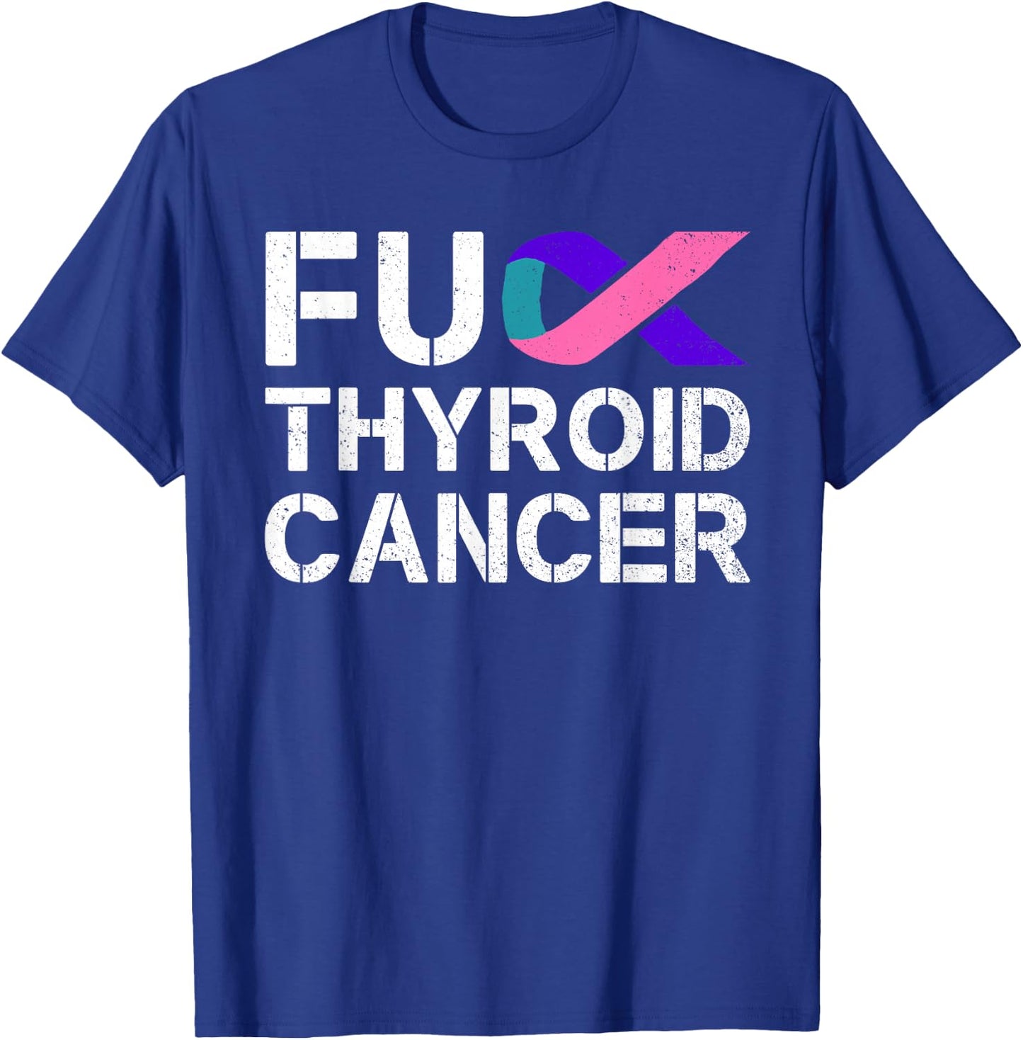 Fuck Thyroid Cancer Awareness Month Ribbon Survivor Fighter T-Shirt - T-Shirt | Royal