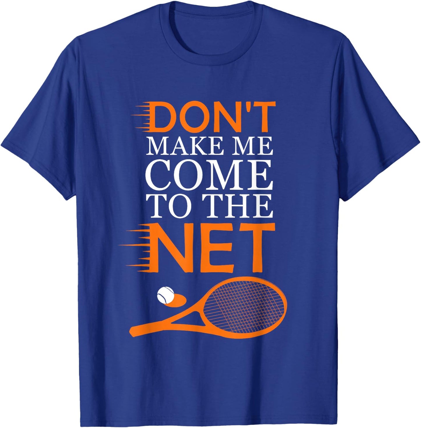 Funny Tennis Player Racket Ball Game Gag Gift Men Women Kids T-Shirt - T-Shirt | Royal