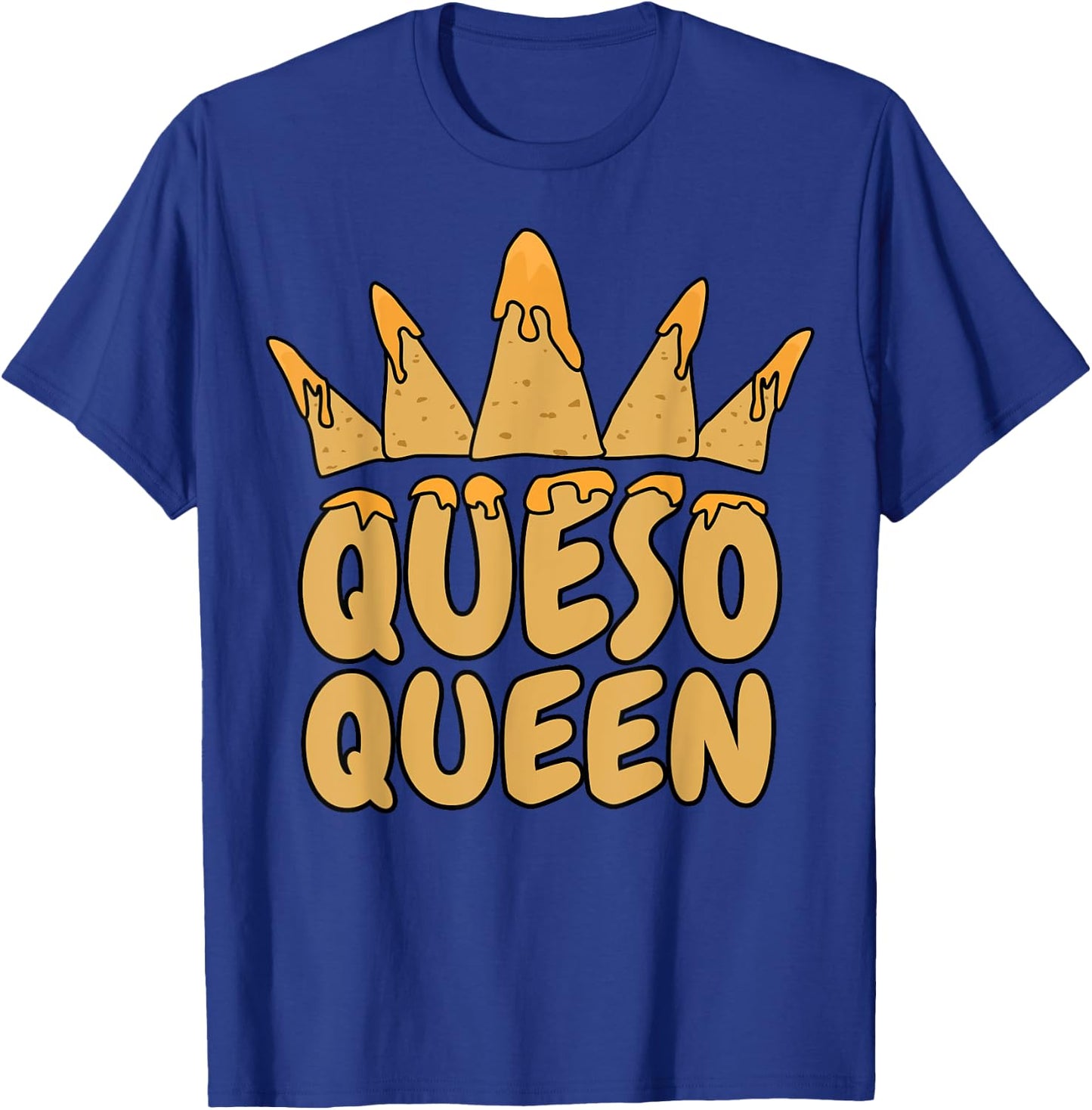 Funny Queso Queen Gift Cheese Lovers Women Mother's Day T-Shirt - T-Shirt | Royal