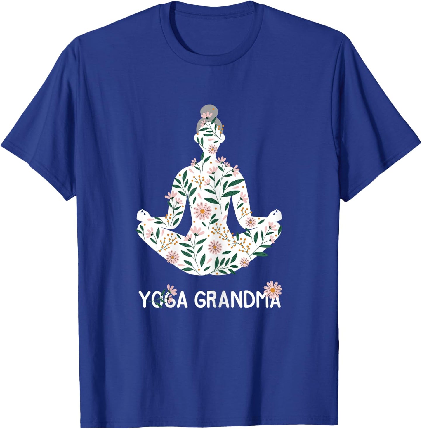 Yoga Grandma Meditation Pilates Lover Grandmother Gift T-Shirt - T-Shirt | Royal