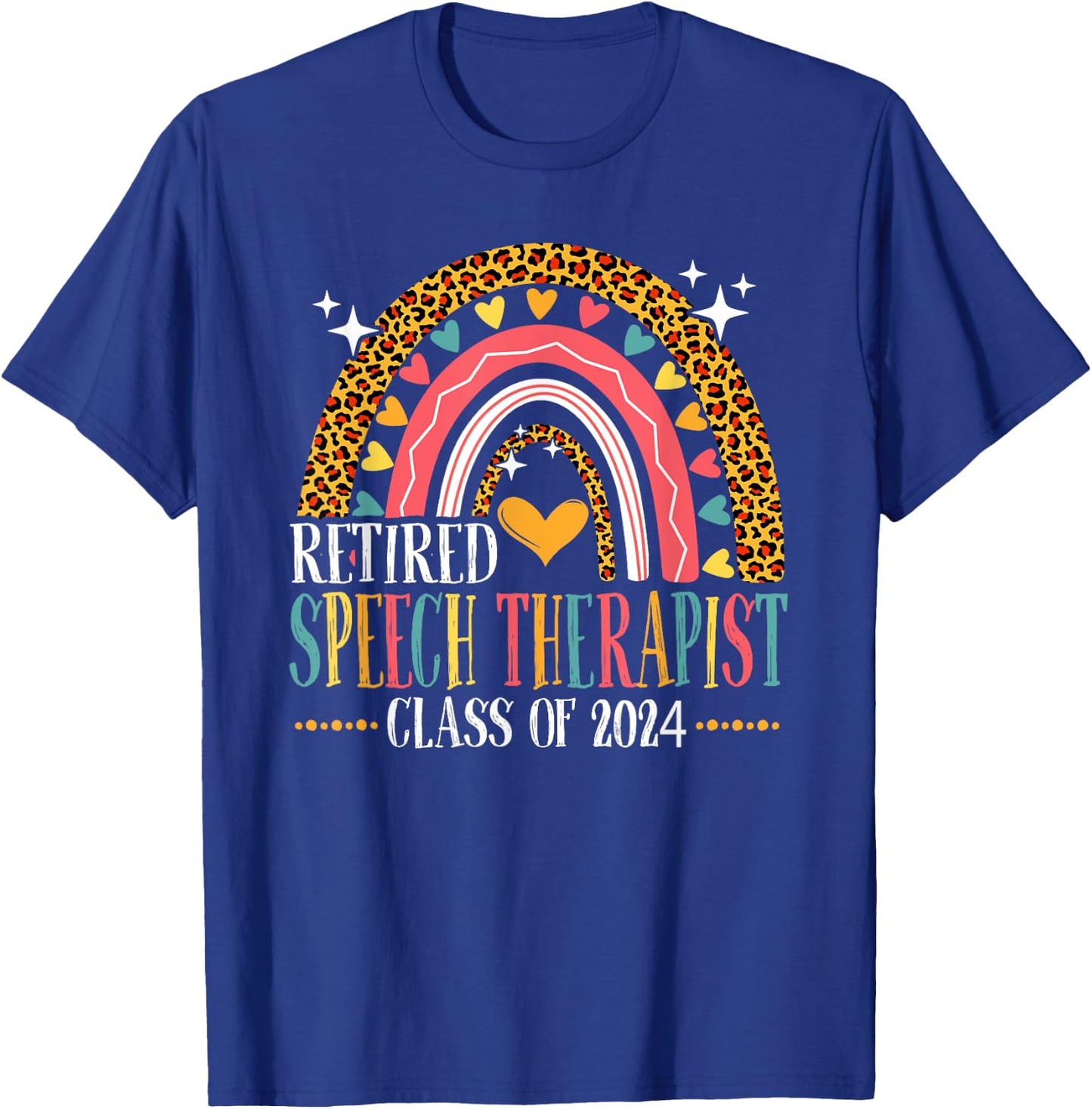 Retired Speech Therapist Class Of 2024 Leopard Rainbow T-Shirt - T-Shirt | Royal