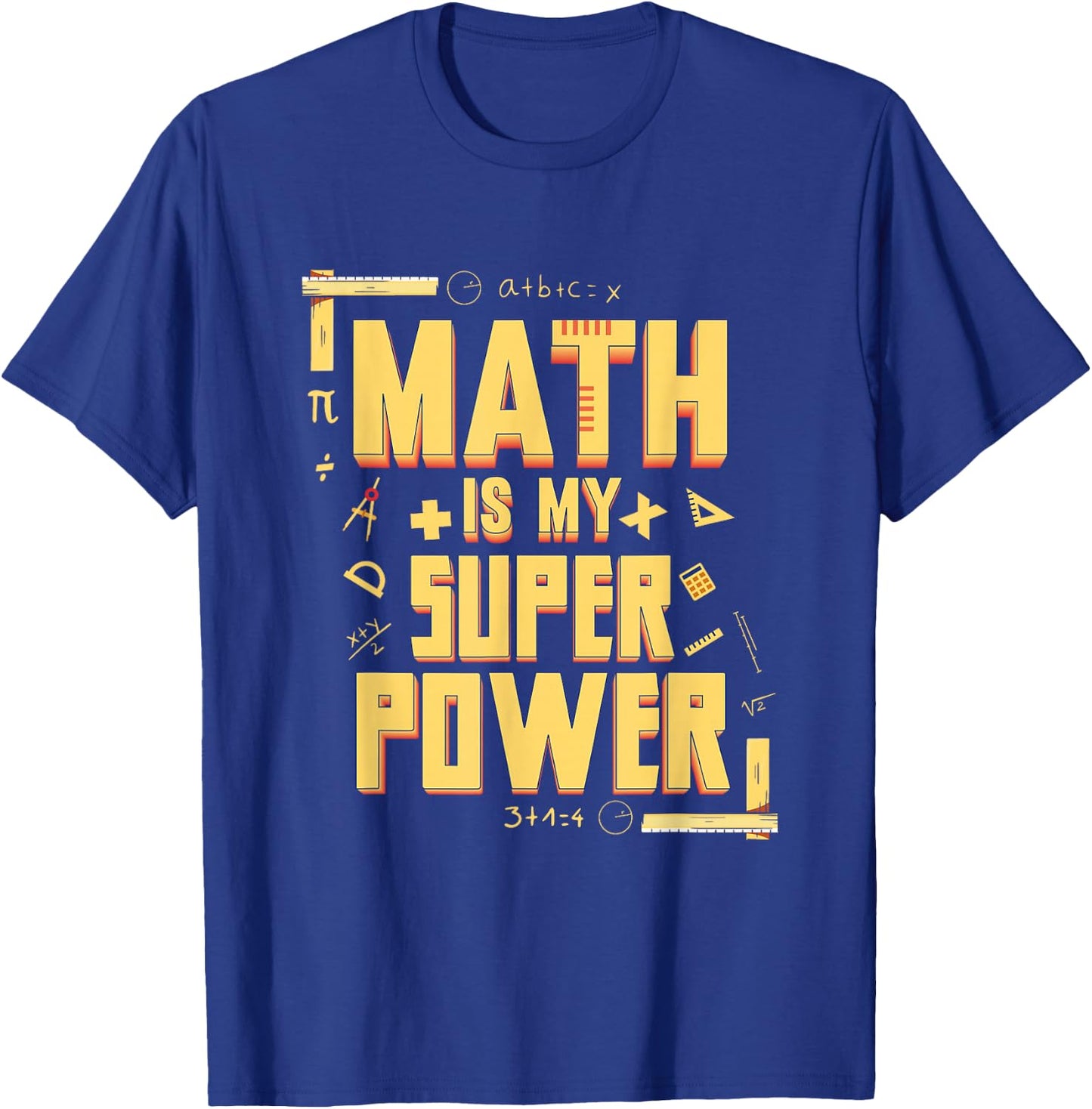 Funny Math Gifts for Math Geniuses Is My Superpower Math Teacher Math Nerd , Black, Small T-Shirt - T-Shirt | Royal
