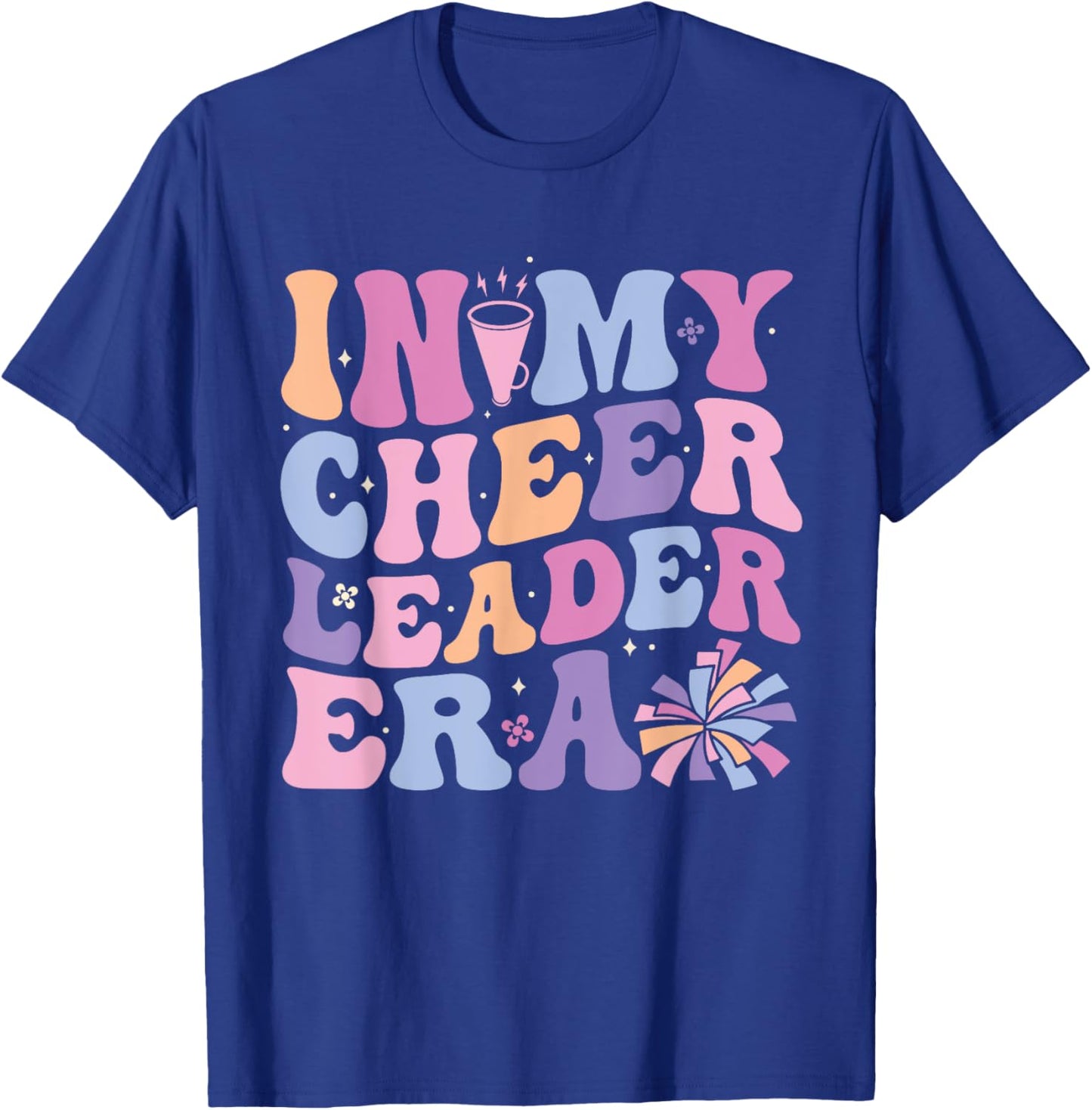 In My Cheerleader Era Cheerleading Funny Cheer Women Girls T-Shirt - T-Shirt | Royal