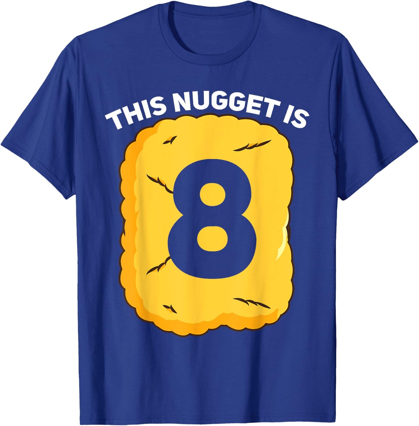 8 Year Old Chicken Nugget Birthday Party T-Shirt - T-Shirt | Royal