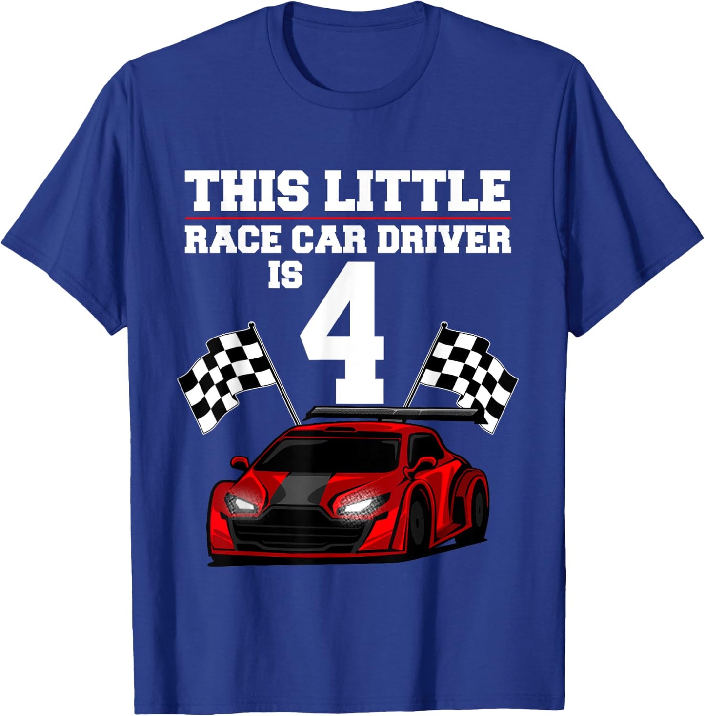 Funny 4th Birthday Gift Boys 4 Years Old Race Car Drivers T-Shirt - T-Shirt | Royal