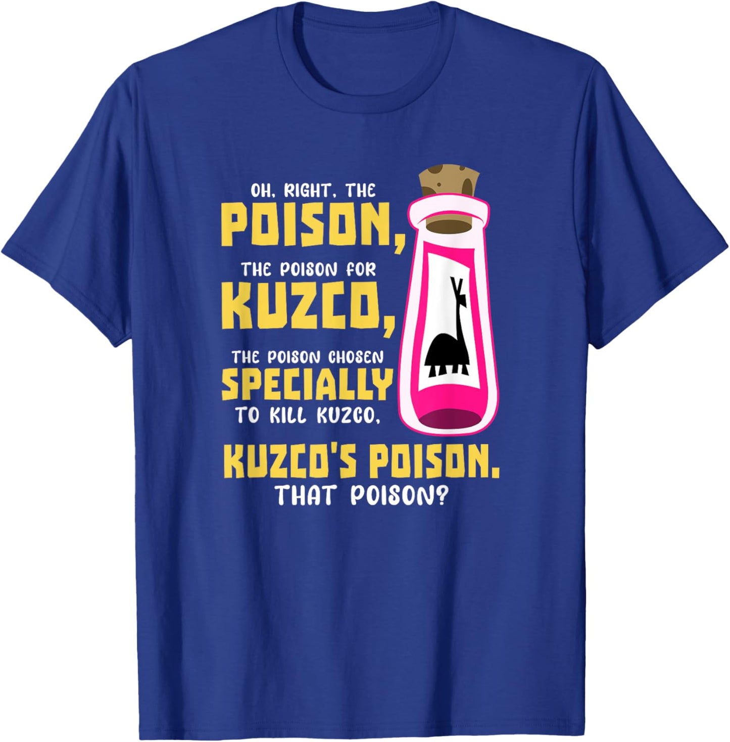 The Poison The Poison Chosen Specially to Kill T-Shirt - T-Shirt | Royal