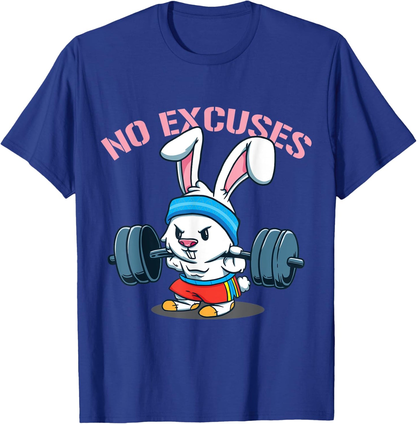No Excuses Rabbit Fitness Cute Bunny Workout Funny Saying T-Shirt - T-Shirt | Royal