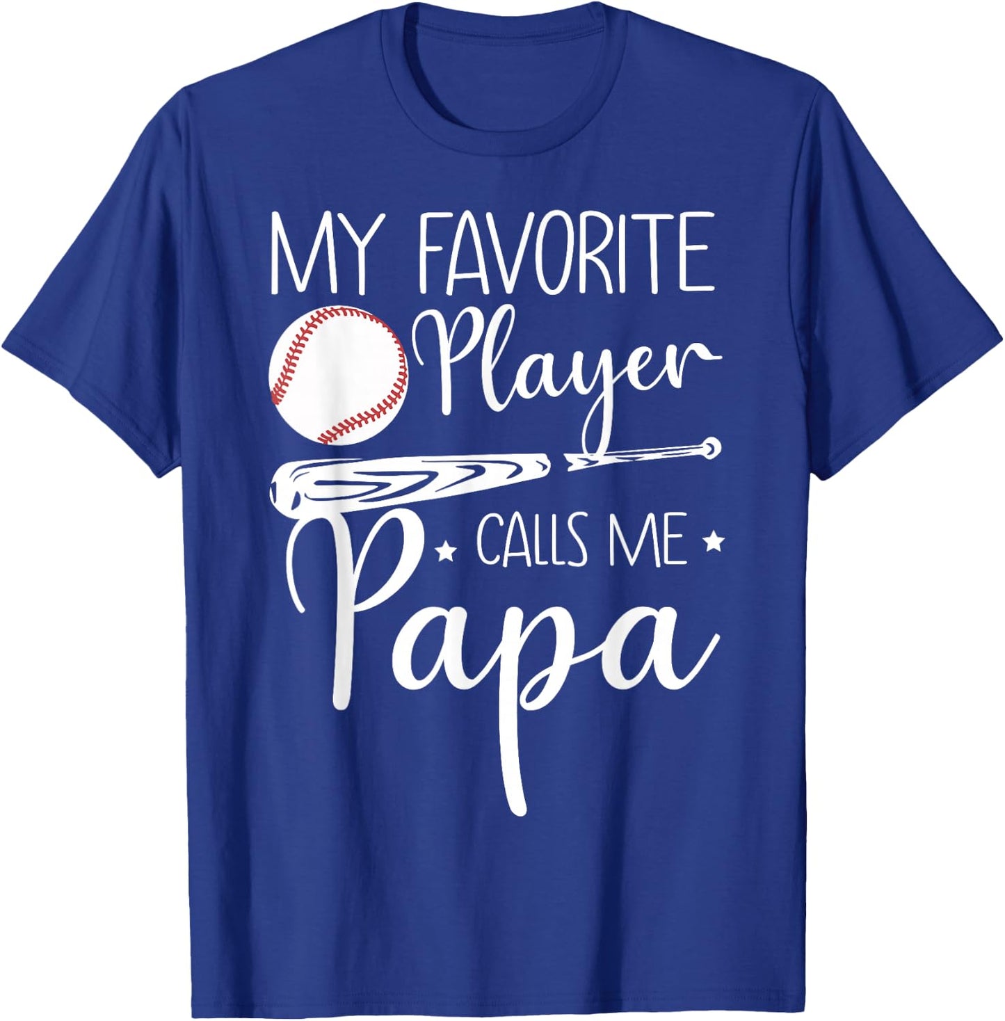 Baseball My Favorite Player Calls Me Papa Grandpa Gift T-Shirt - T-Shirt | Royal