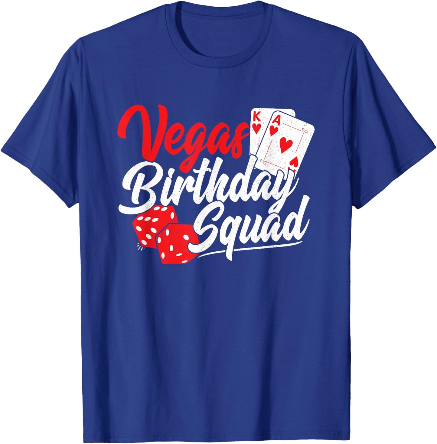 Las Vegas Birthday Party - Matching Vegas Birthday Squad T-Shirt - T-Shirt | Royal