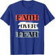 Faith Over Fear American Christian Patriot Faith July Fourth T-Shirt - T-Shirt | Royal