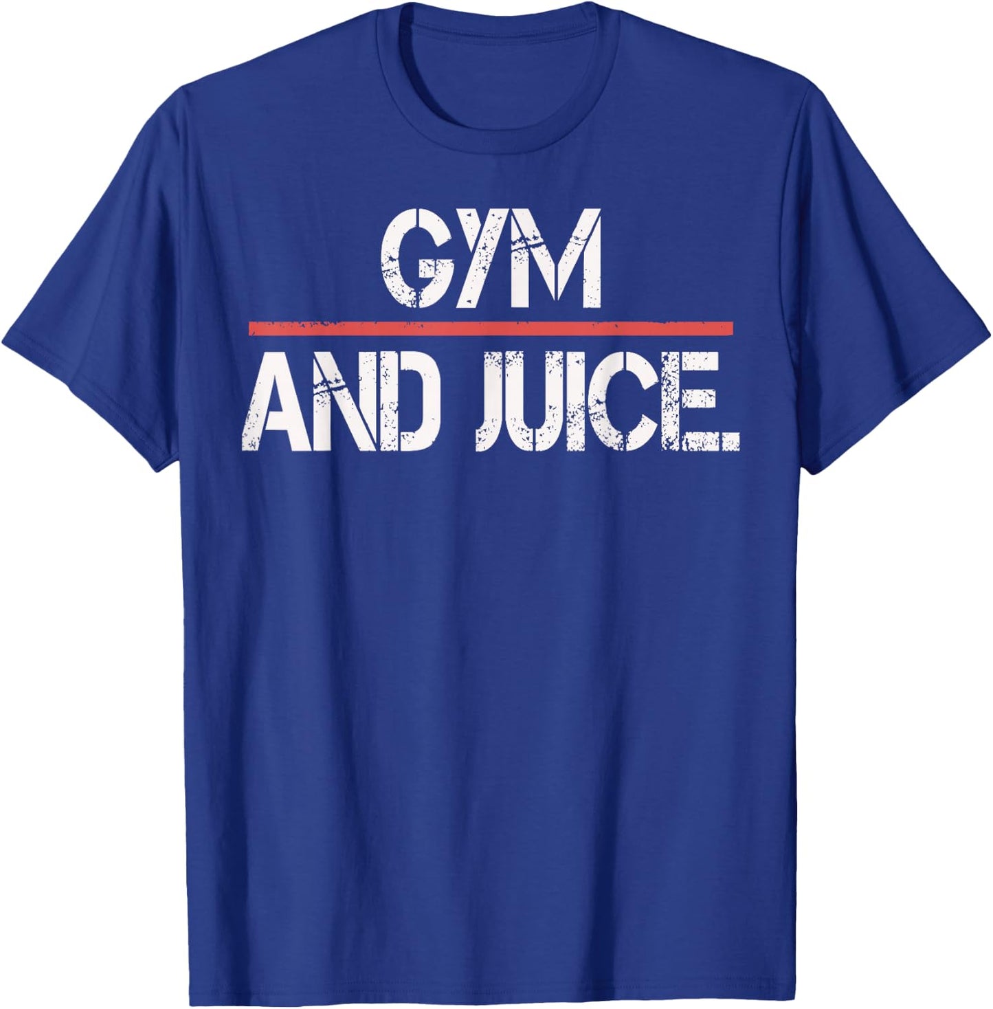 Gym Workout Shirt- Fitness Exercise Lover Gym And Juice T-Shirt - T-Shirt | Royal