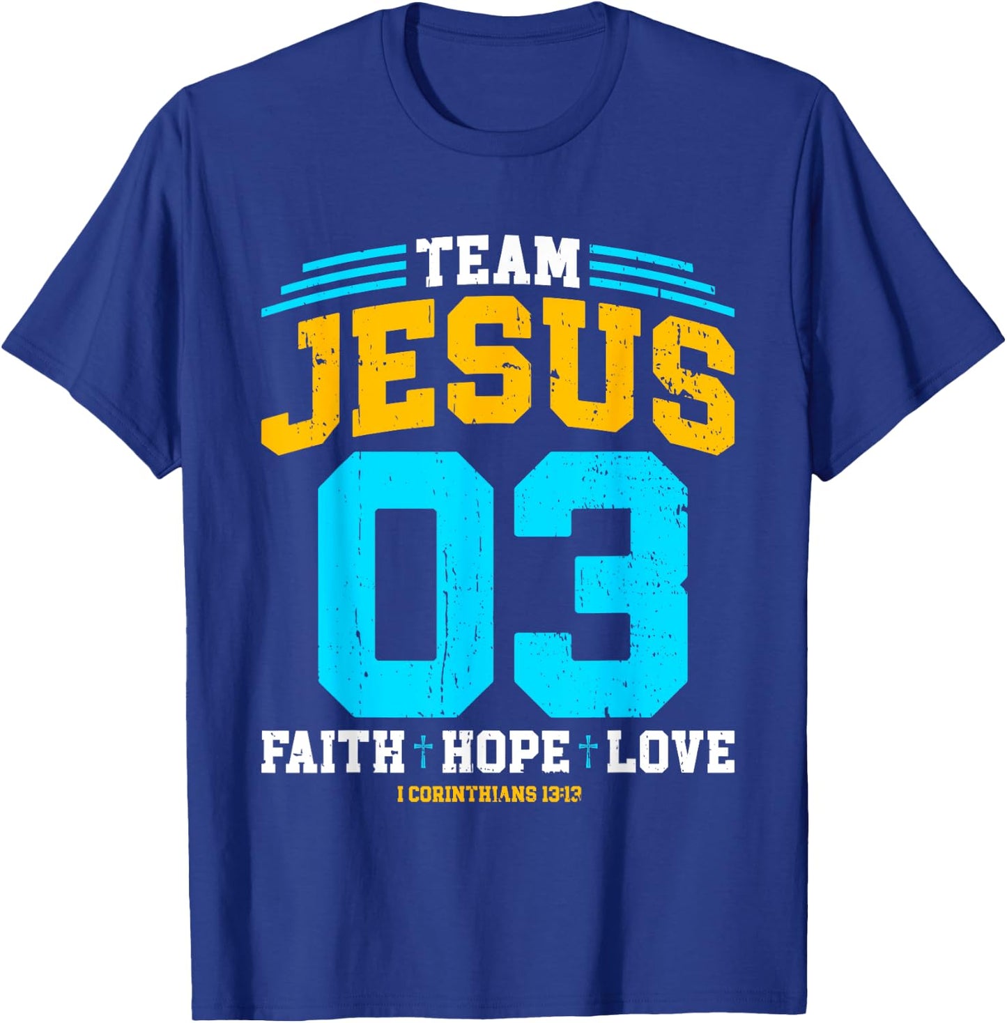 Christian - Team Jesus 03 Faith Hope Love T-Shirt - T-Shirt | Royal