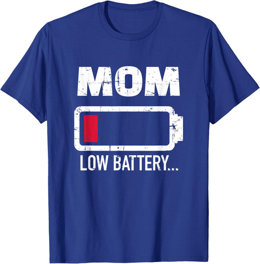 Mother Mom Low Battery T-Shirt - T-Shirt | Royal