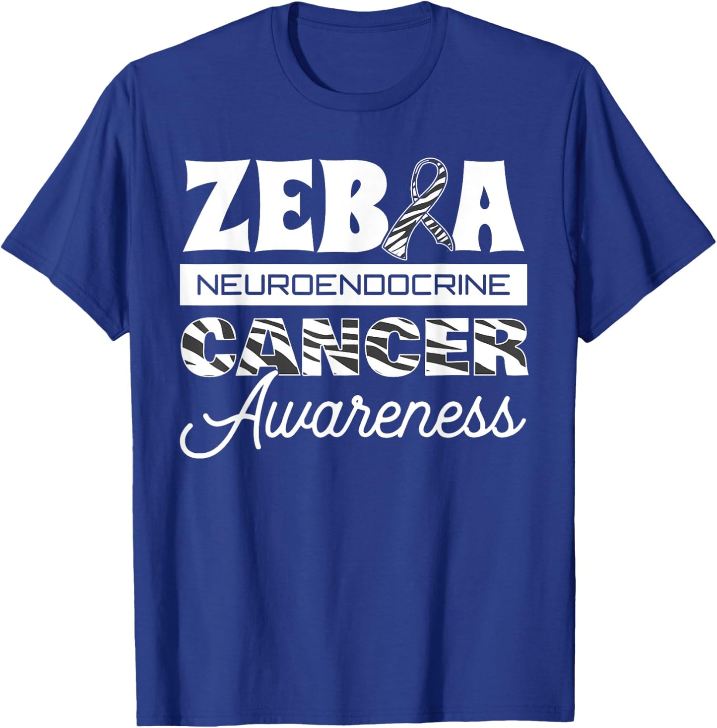 Zebra Neuroendocrine Cancer Awareness Ribbon Carcinoma Tumor T-Shirt - T-Shirt | Royal