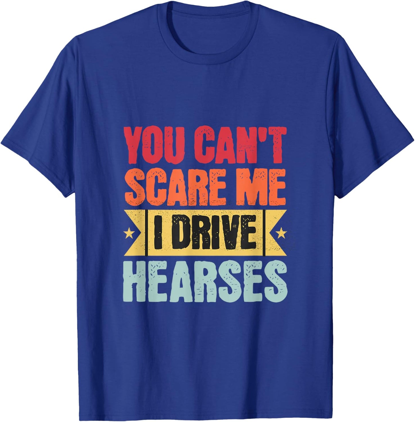 Funeral Hearse Driver Funny Funeral Director Undertakers T-Shirt - T-Shirt | Royal