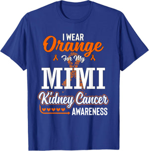 Family I Wear Orange For My Mimi Kidney Cancer Awareness T-Shirt - T-Shirt | Royal