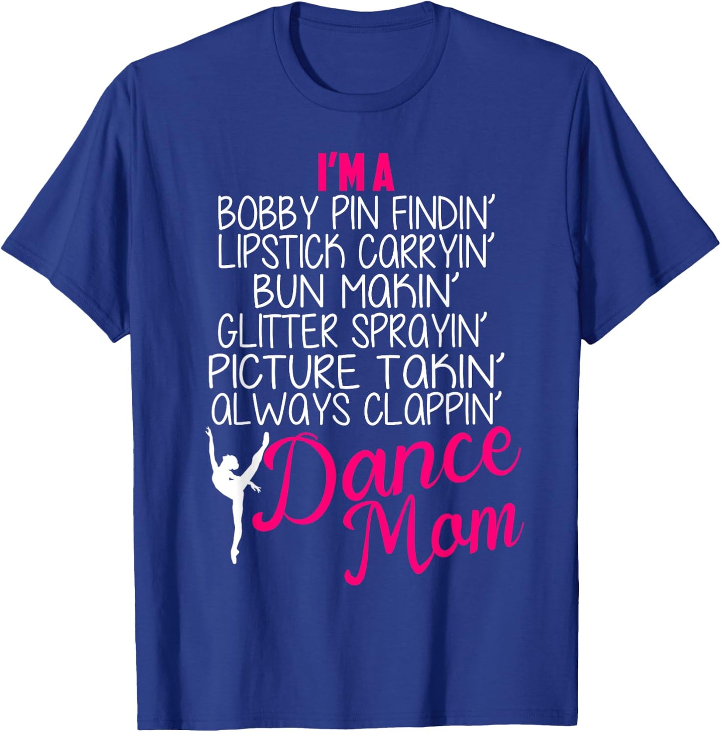 Dance mom Shirts Girls Gift Proud Dance mom T-Shirt - T-Shirt | Royal